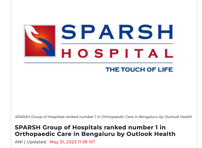 SPARSH Group of Hospitals ranked number 1 in Orthopaedic Care in Bengaluru by Outlook Health